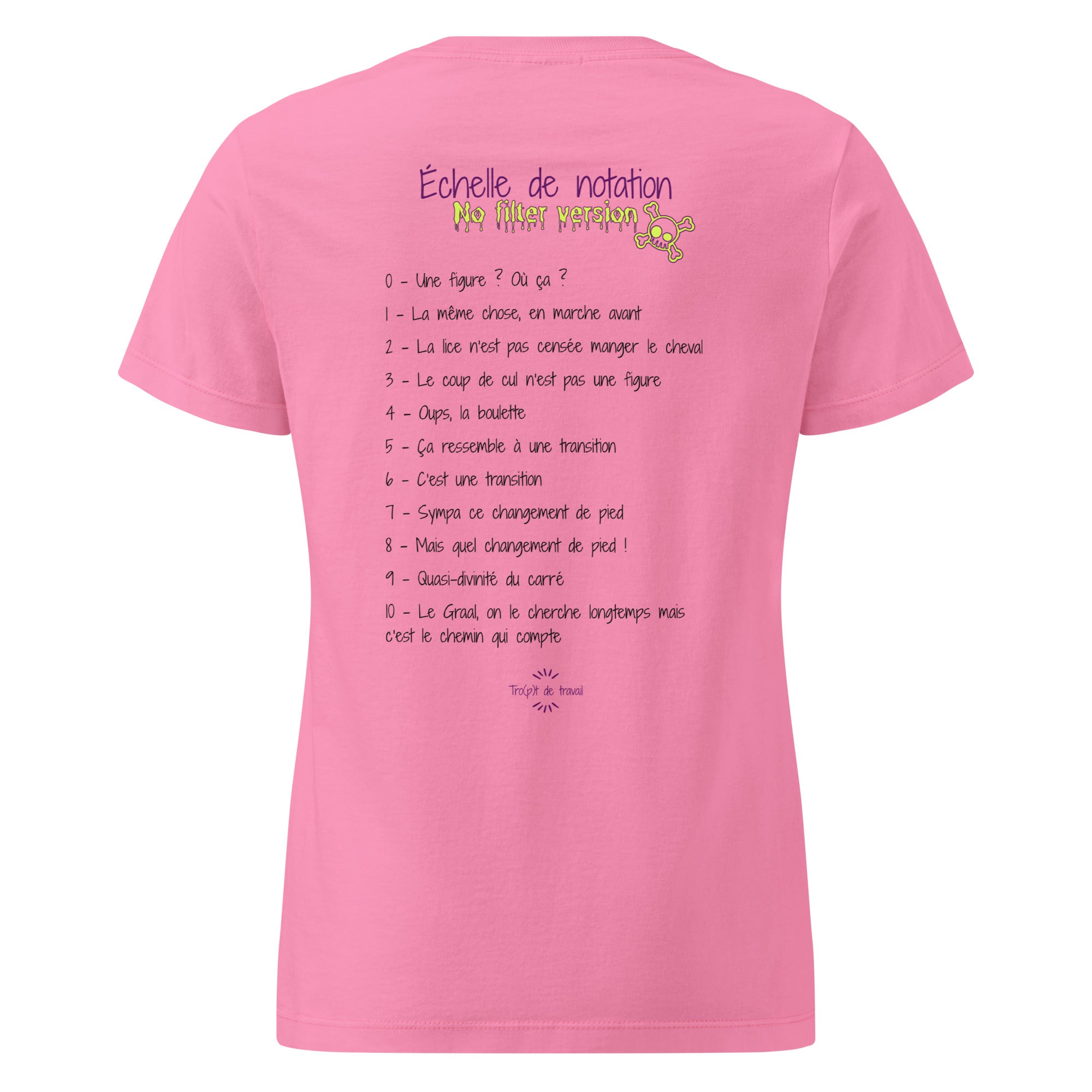 Tshirt humoristique sur le thème de l'équitation, parlant de la discipline du dressage, couleur rose et vu de dos